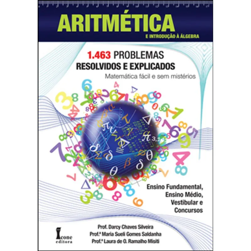 ARITMETICA - 1.463 PROBLEMAS RESOLVIDOS E EXPLICADOS