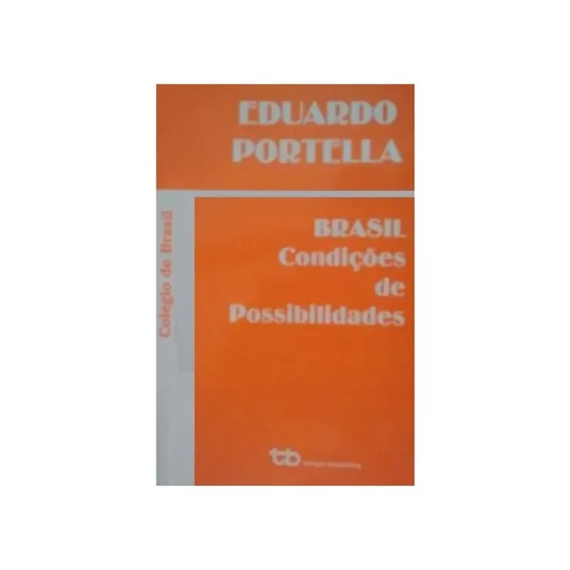 BRASIL - CONDIÇOES DE POSSIBILIDADES
