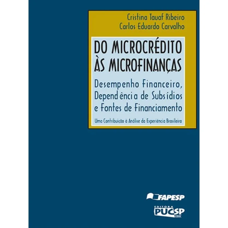 DO MICROCRÉDITO ÀS MICROFINANÇAS