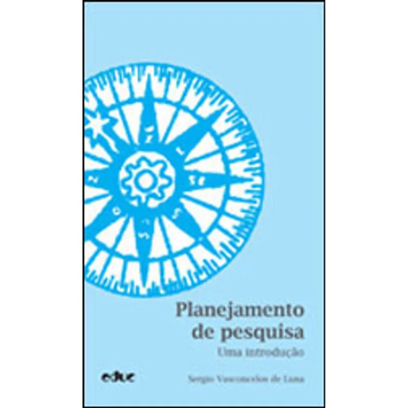 PLANEJAMENTO DE PESQUISA - UMA INTRODUÇAO