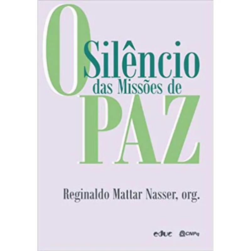 SILENCIO DAS MISSOES DE PAZ, O