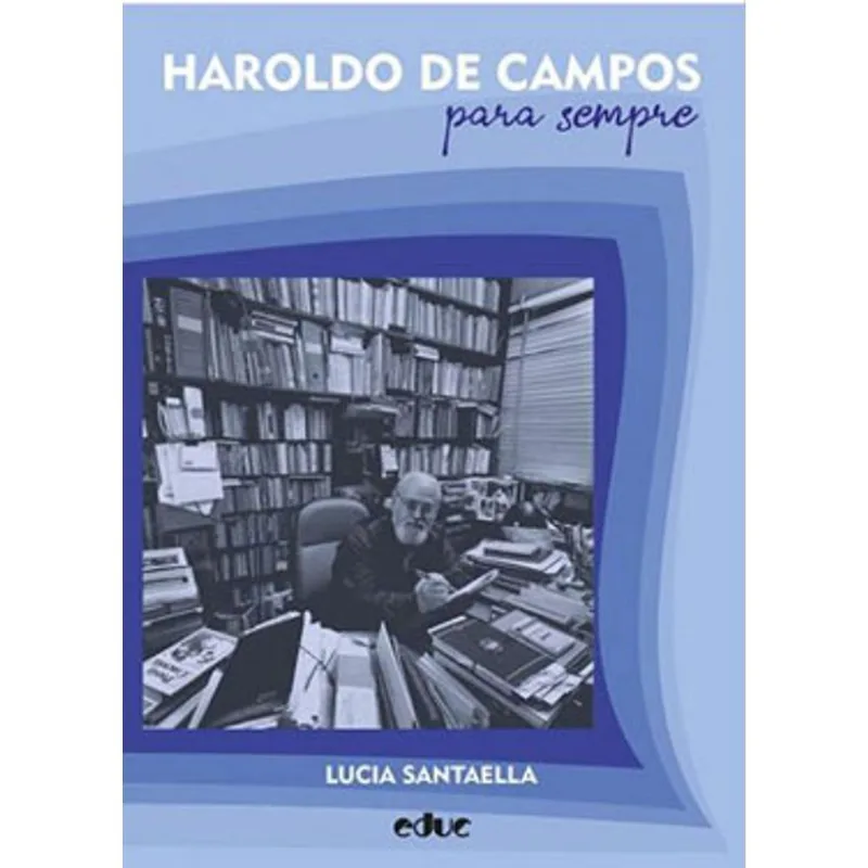 HAROLDO DE CAMPOS - PARA SEMPRE