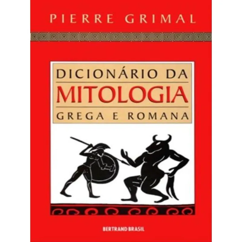 DICIONÁRIO DA MITOLOGIA GREGA E ROMANA