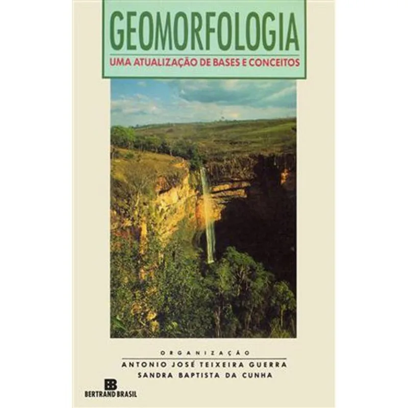 Livro Geomorfologia: Uma Atualização De Bases E Conceitos Bertran D Brasil (MP)