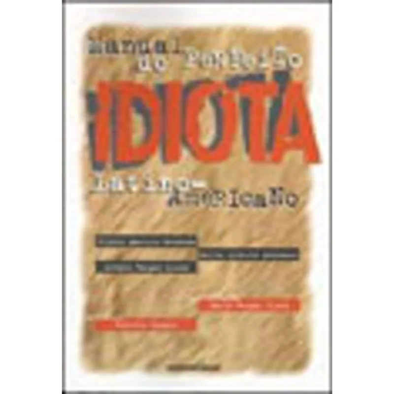 MANUAL DO PERFEITO IDIOTA LATINO-AMERICANO