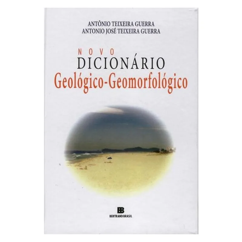 NOVO DICIONÁRIO GEOLÓGICO-GEOMORFOLÓGICO