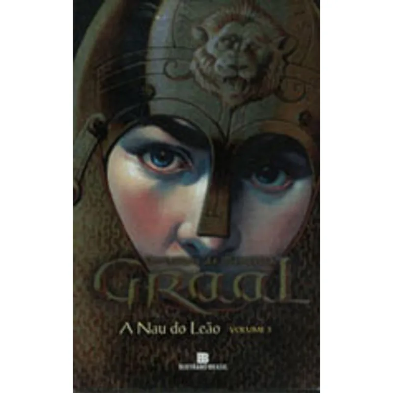 A NAU DO LEÃO (GRAAL VOL. 3)