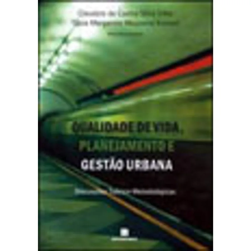 QUALIDADE DE VIDA, PLANEJAMENTO E GESTÃO URBANA
