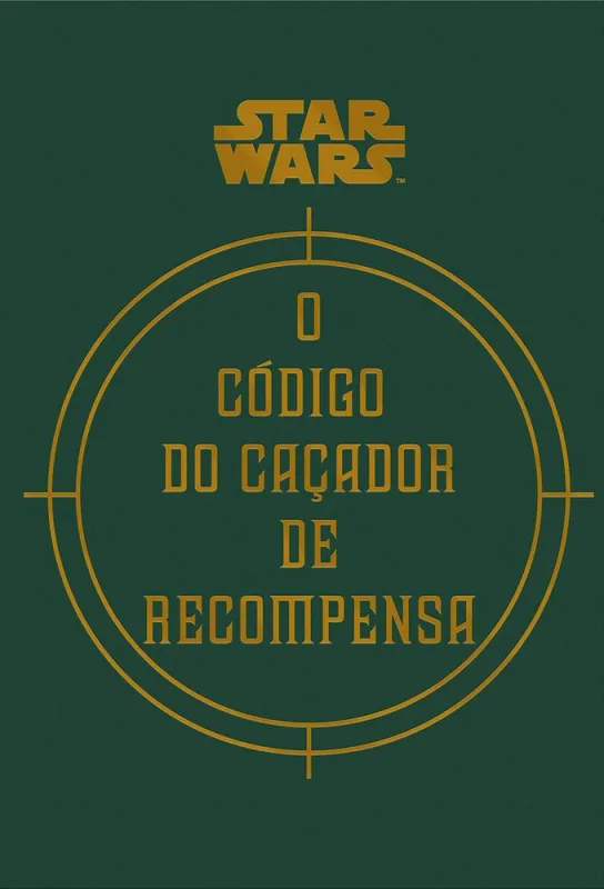 Star Wars - O Código Do Caçador De Recompensa - LC - Livros