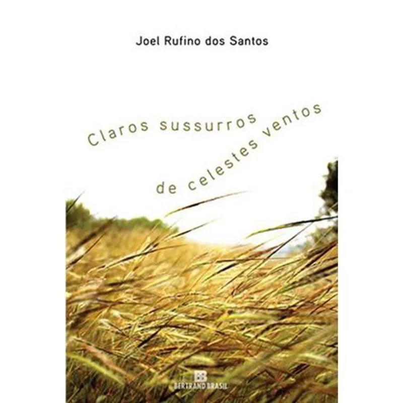 Livro Claros Sussurros De Celestes Ventos Bertrand Brasil (MP)