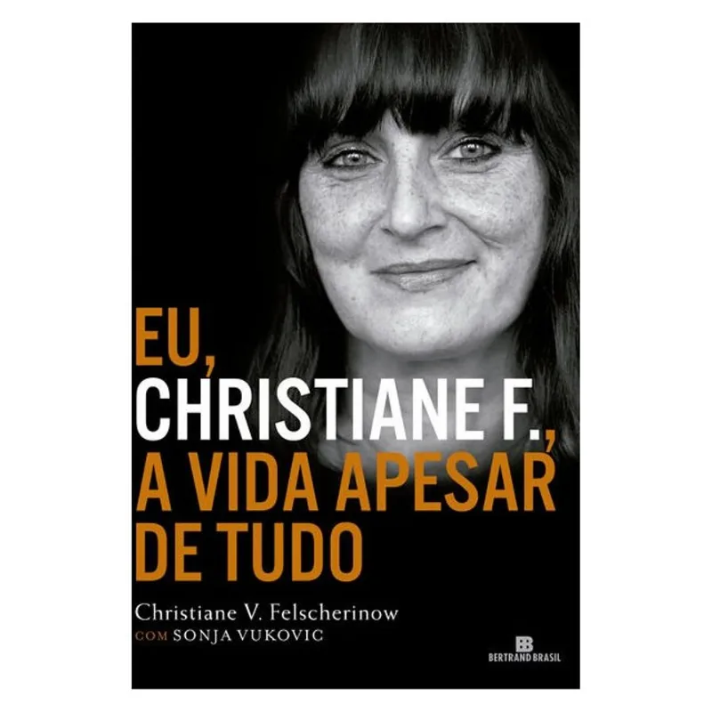 EU, CHRISTIANE F., A VIDA APESAR DE TUDO