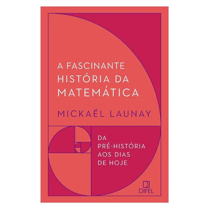 A Fascinante Historia Da Matemática