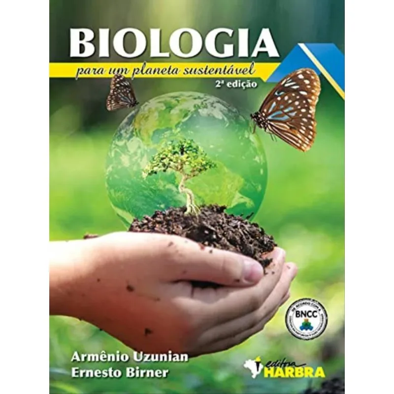 BIOLOGIA PARA UM PLANETA SUSTENTÁVEL
