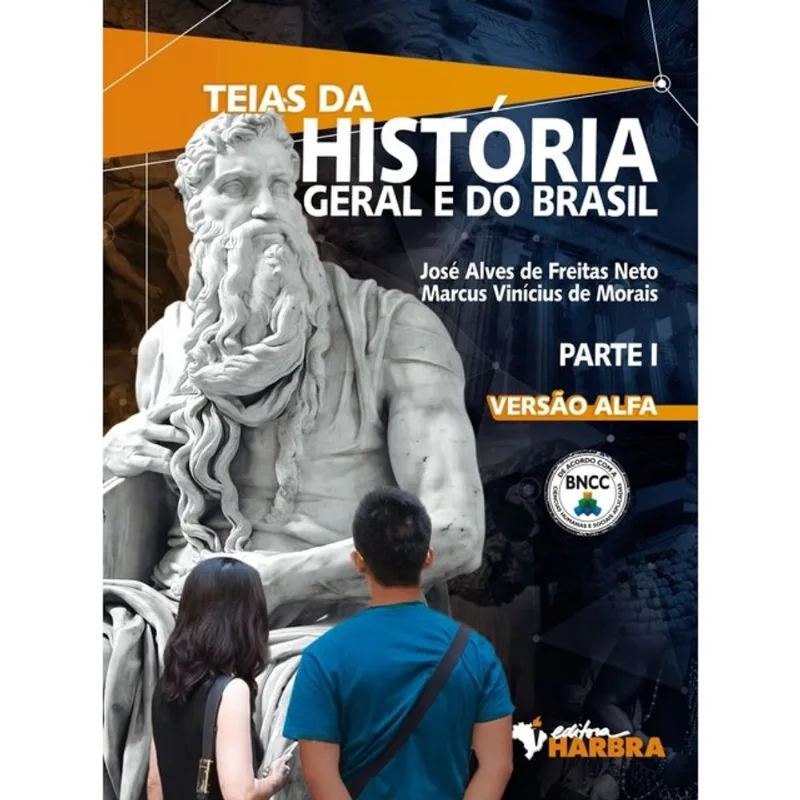 TEIAS DA HISTÓRIA GERAL E DO BRASIL - PARTES I, II E III - VERSÃO ALFA
