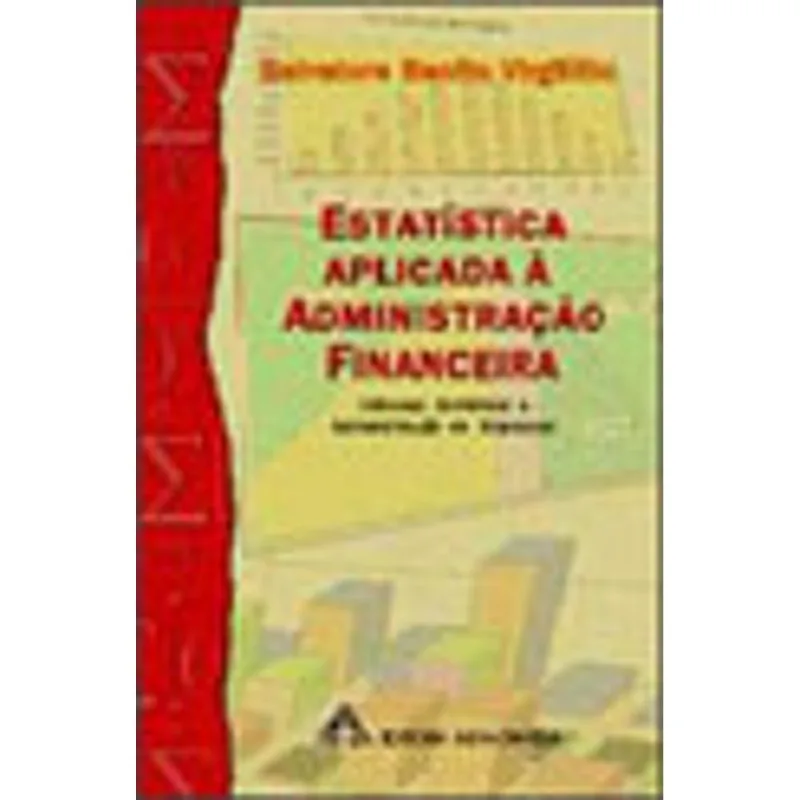 ESTATISTICA APLICADA A ADMINISTRAÇAO FINANCEIRA