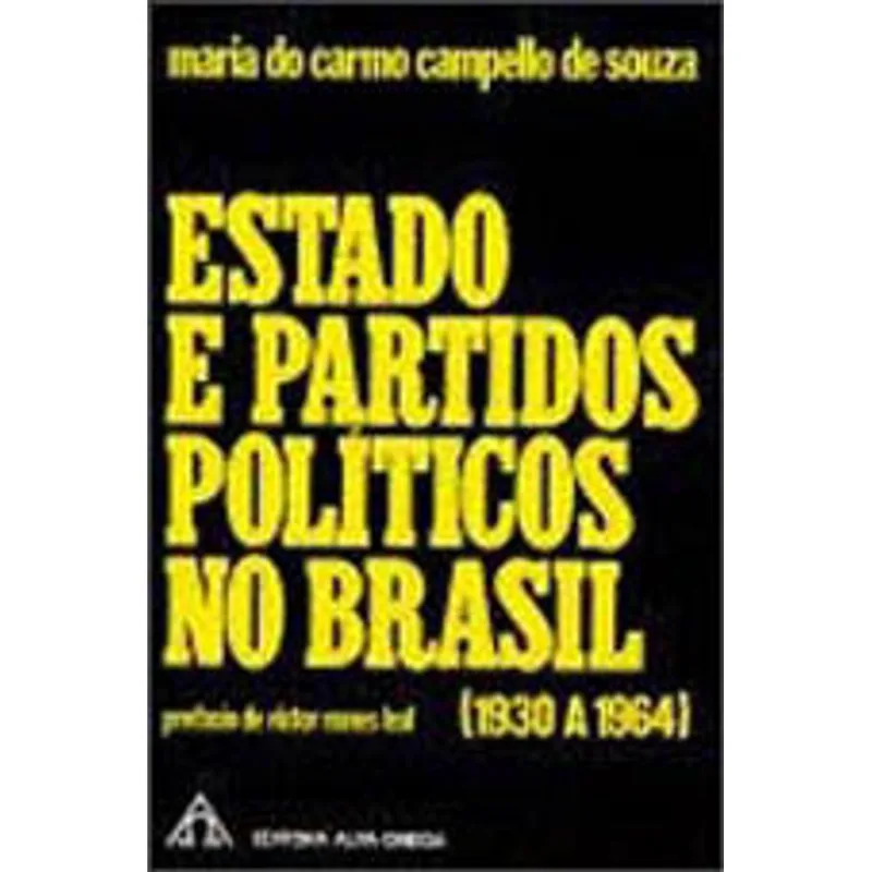 ESTADO E PARTIDOS POLITICOS NO BRASIL - 1930 - 1964