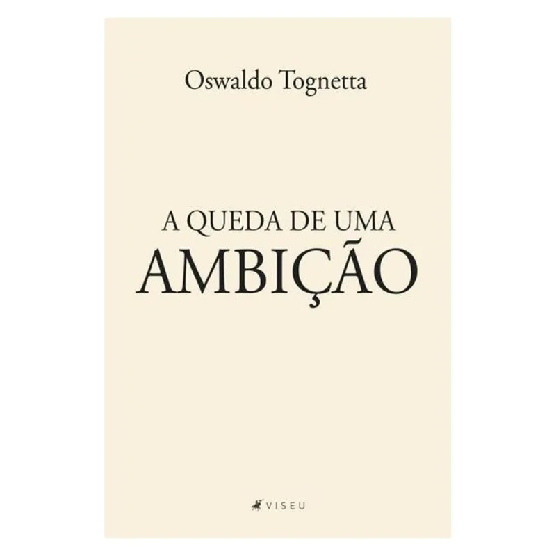 A QUEDA DE UMA AMBIÇÃO