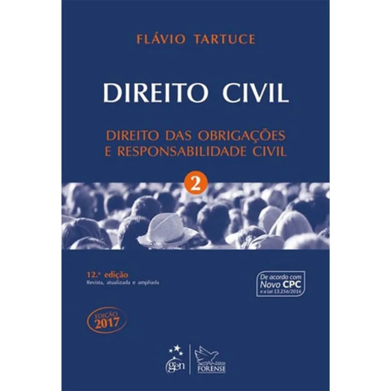 DIREITO CIVIL - DIREITO DAS OBRIGAÇÕES E RESPONSABILIDADE CIVIL - VOL. 2