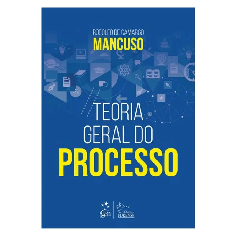 TEORIA GERAL DO PROCESSO - 1ª EDIÇÃO 2018