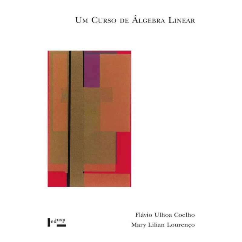 UM CURSO DE ALGEBRA LINEAR