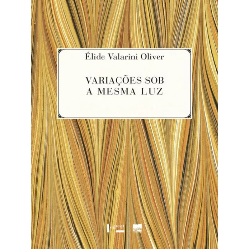 VARIAÇOES SOB A MESMA LUZ