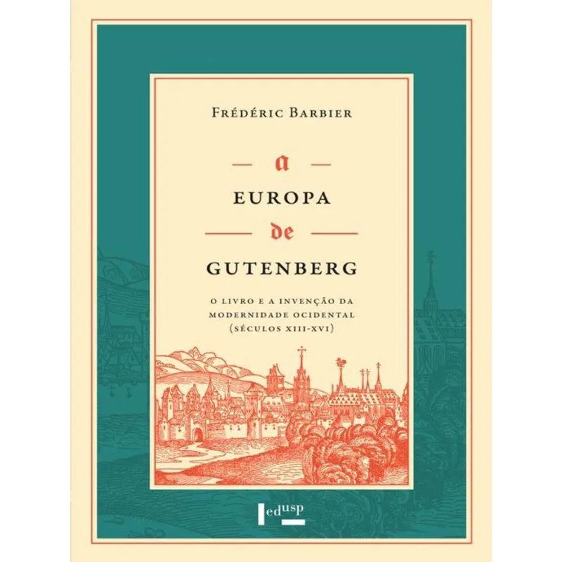 A EUROPA DE GUTENBERG