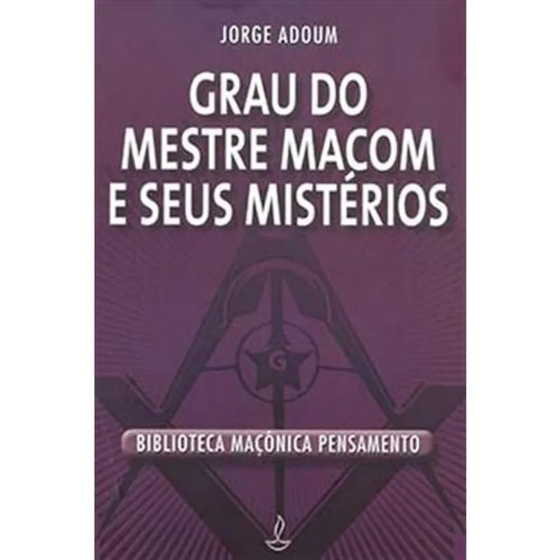 Livro Grau Do Mestre Macom E Seus Mistérios Pensamento (MP)