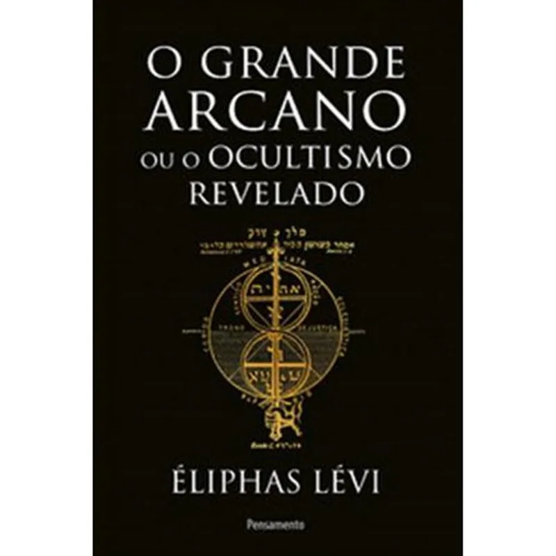 Livro O Grande Arcano Ou O Ocultismo Revelado Pensamento (MP)