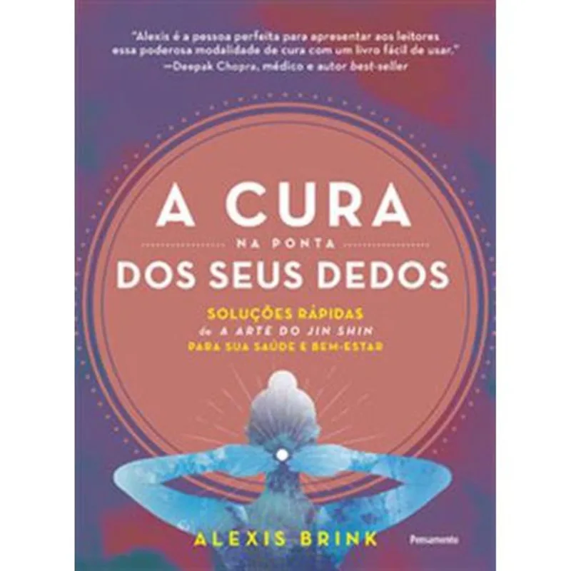 Livro A Cura Na Ponta Dos Seus Dedos Pensamento (MP)