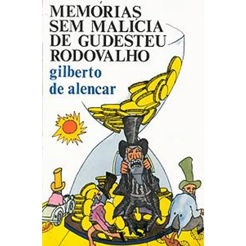 Memorias sem Malicia de Gudesteu Rodovalho