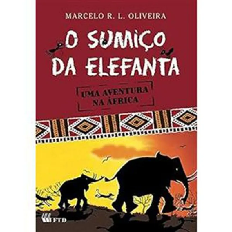Livro O Sumiço Da Elefanta Ftd (MP)