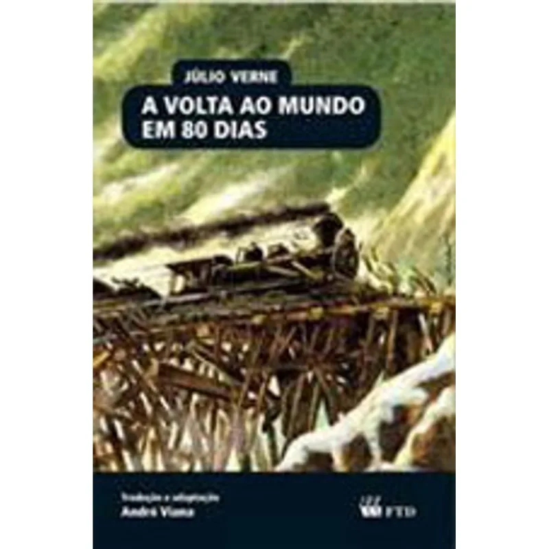 A VOLTA AO MUNDO EM 80 DIAS