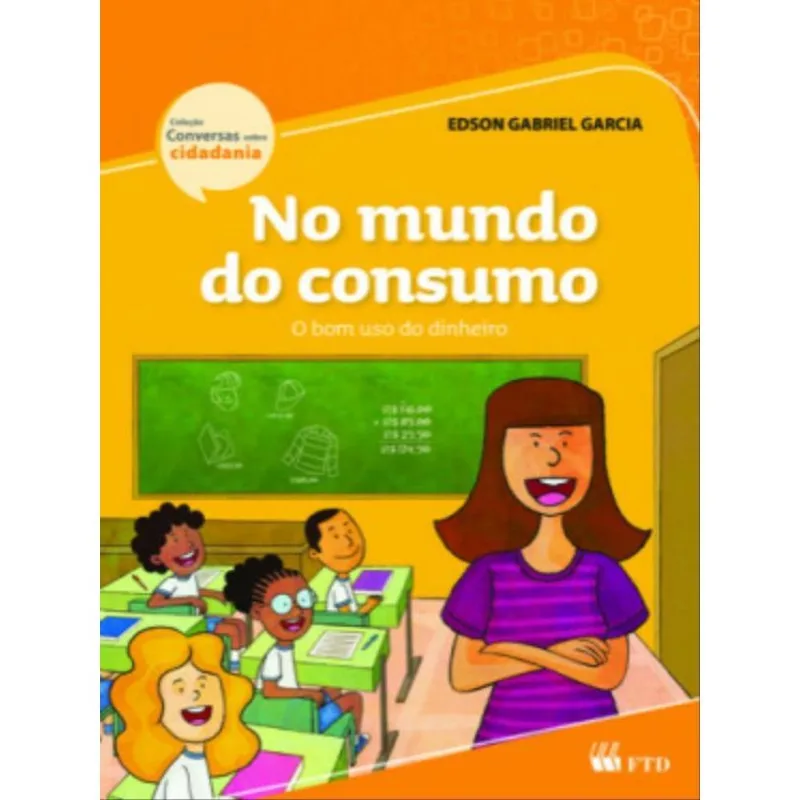 NO MUNDO DO CONSUMO - O BOM USO DO DINHEIRO