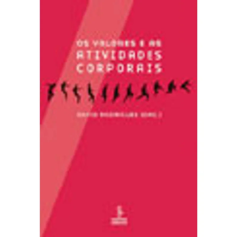 OS VALORES E AS ATIVIDADES CORPORAIS