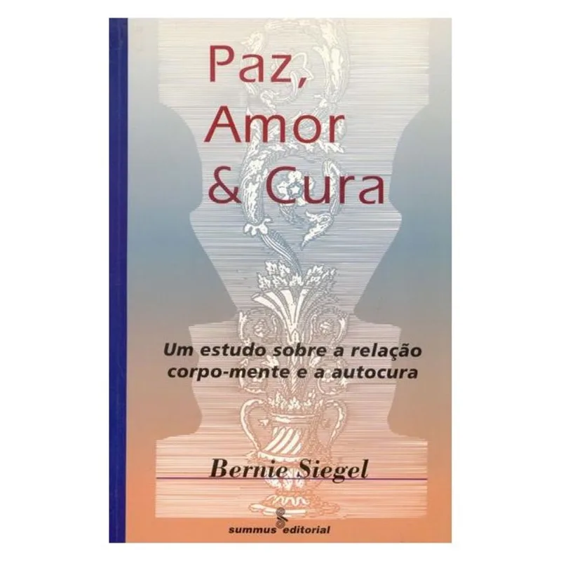 PAZ, AMOR E CURA