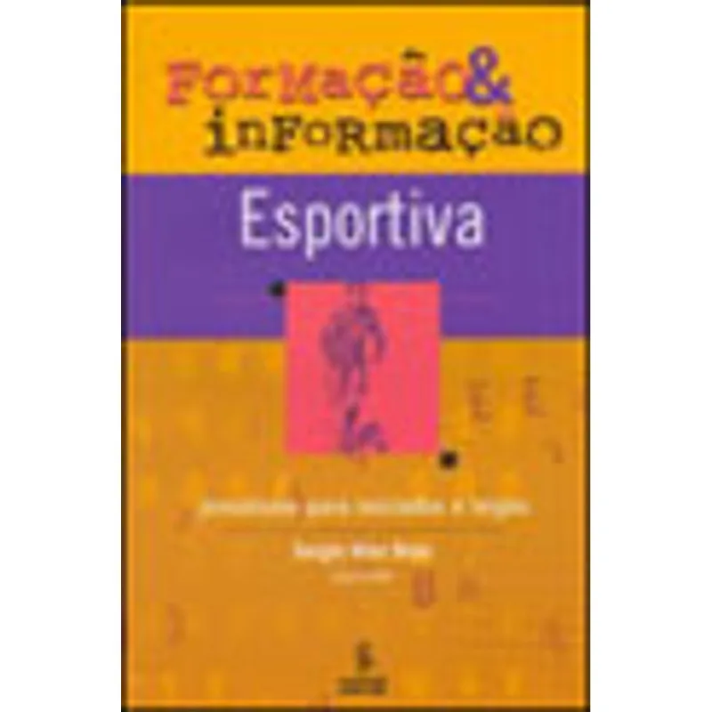 FORMAÇÃO E INFORMAÇÃO ESPORTIVA