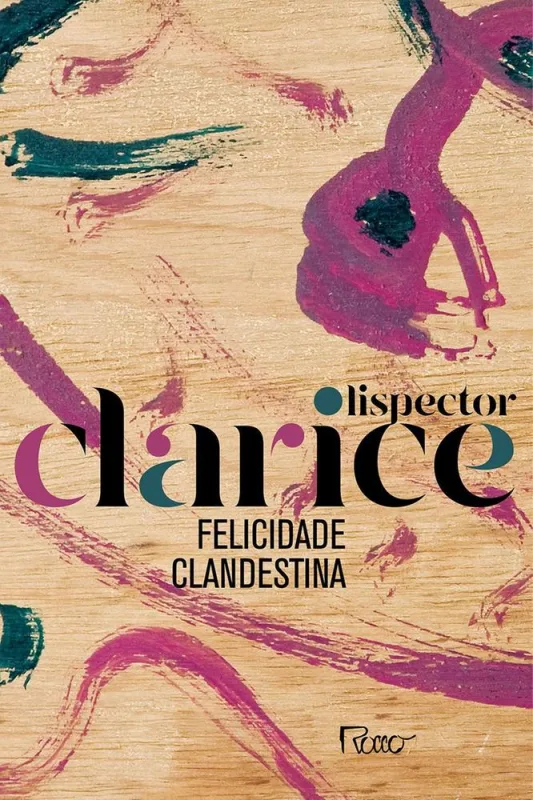 Felicidade Clandestina - Edição Comemorativa - LC - Livros