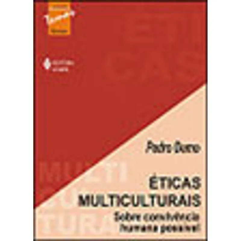 ETICAS MULTICULTURAIS - SOBRE CONVIVENCIA HUMANA POSSIVEL