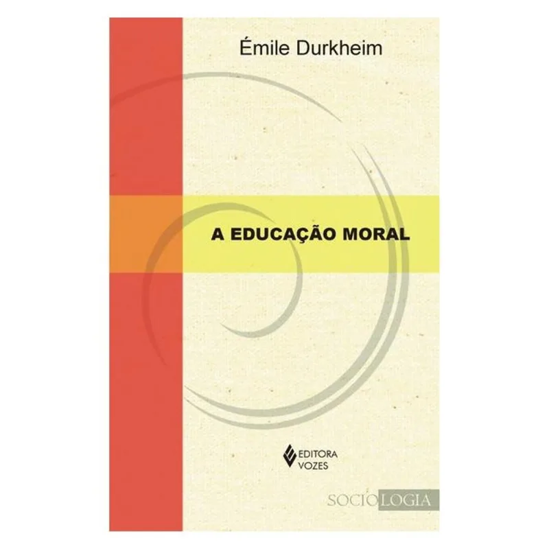 A EDUCAÇÃO MORAL