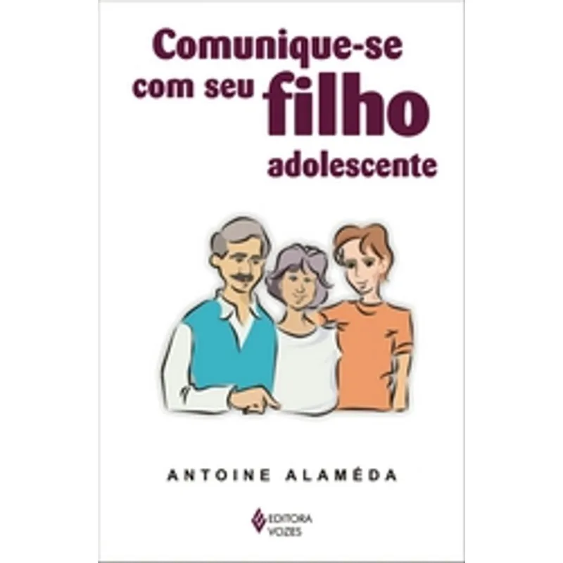 Comunique Se Com Seu Filho Adolescente - Vozes