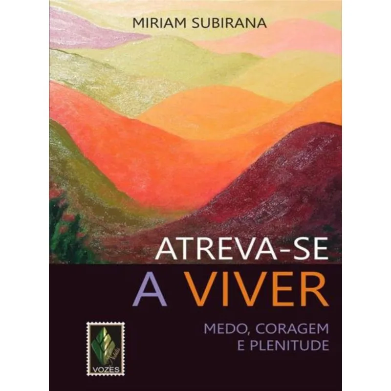 ATREVA-SE A VIVER