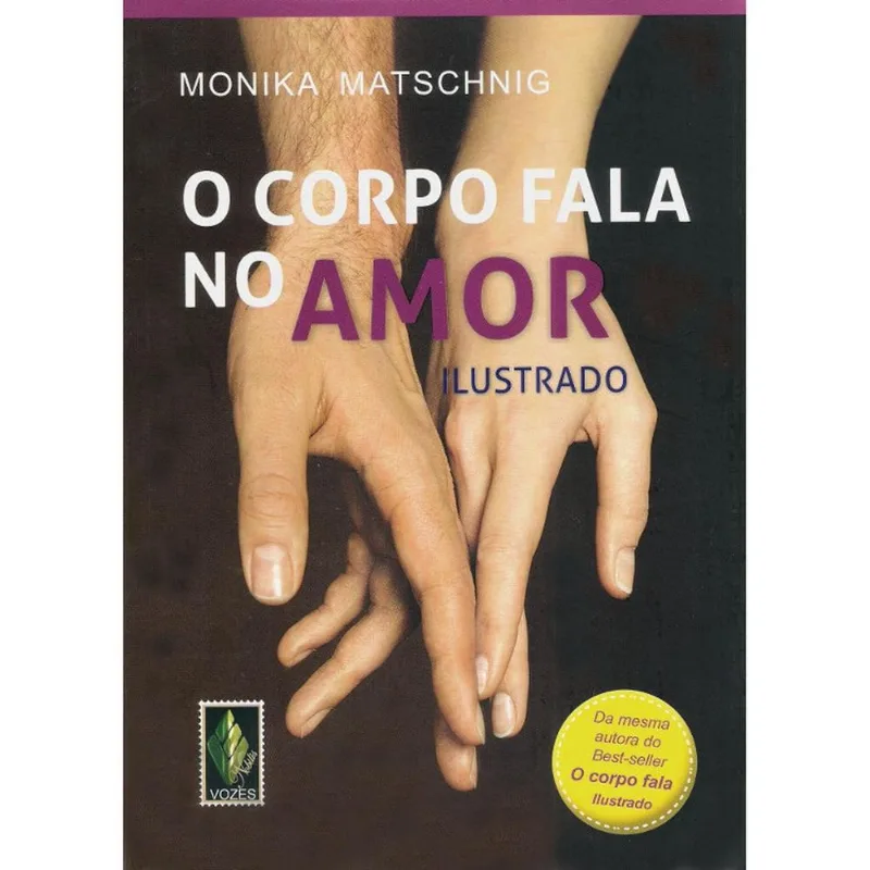 Livro O Corpo Fala No Amor - Ilustrado (MP)