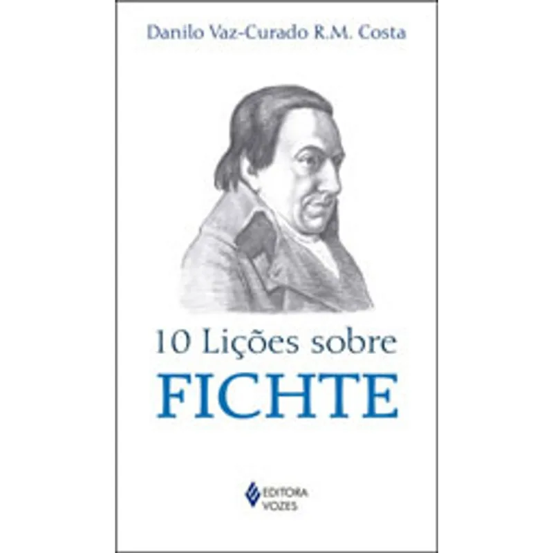 10 LIÇÕES SOBRE FICHTE