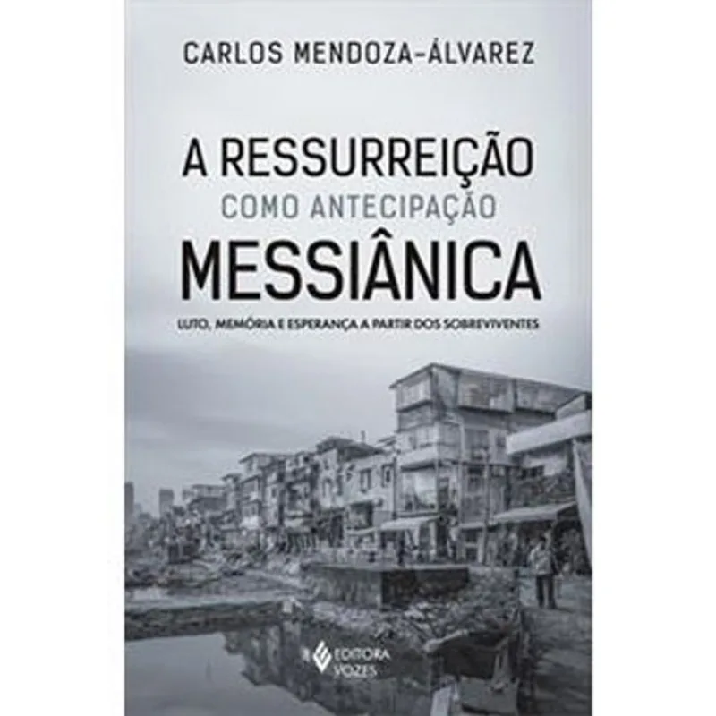 A RESSURREIÇÃO COMO ANTECIPAÇÃO MESSIÂNICA