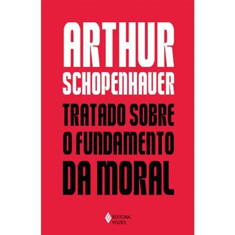 Livro Tratado Sobre O Fundamento Da Moral Editora Vozes (MP)