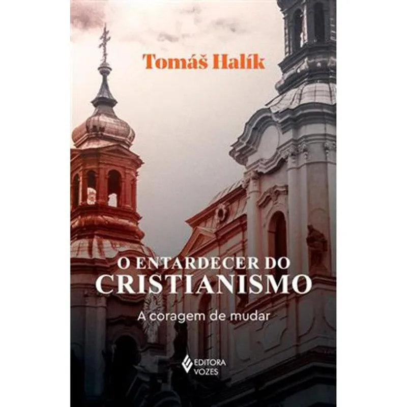 Livro O Entardecer Do Cristianismo Editora Vozes (MP)