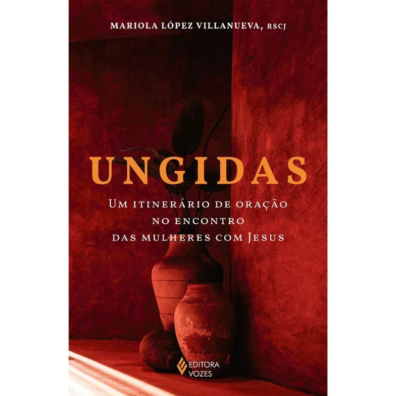 LIVRO UNGIDAS (MP) - EDITORA VOZES