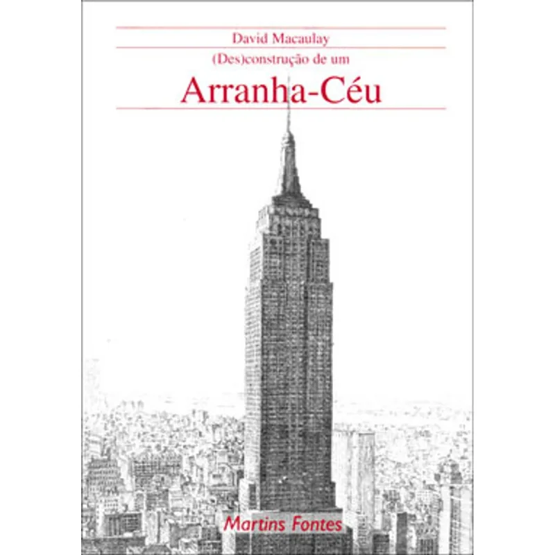 (DES)CONSTRUÇÃO DE UM ARRANHA-CÉU