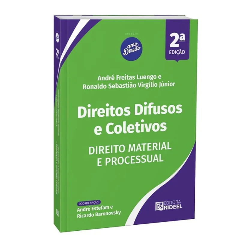 DIREITOS DIFUSOS E COLETIVOS - DIREITO MATERIAL E PROCESSUAL