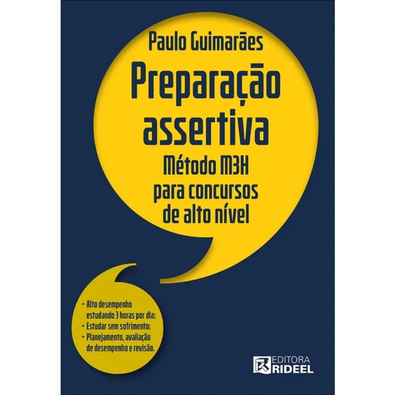 PREPARAÇÃO ASSERTIVA - MÉTODO M3H PARA CONCURSOS DE ALTO NÍVEL - 2025